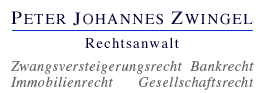 ZUR KANZLEI Rechtsanwalt München RA Peter Johannes Zwingel Zwangsversteigerungsrecht Bankrecht Immobilienrecht Gesellschaftsrecht